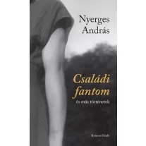 Családi fantom és más történetek