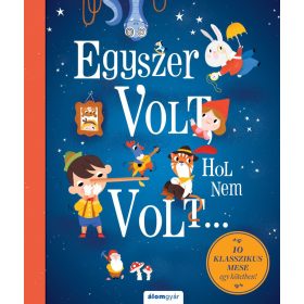 Egyszer volt, hol nem volt