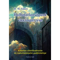 Halhatatlanságunk visszaszerzése