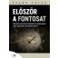 Először a fontosat - Senkinek sincs ideje mindenre, de mindenkinek lehet ideje arra, ami igazán számít