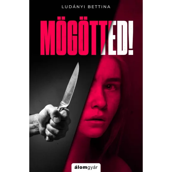 Mögötted! Mögötted!