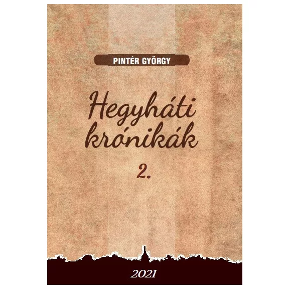 Hegyháti krónikák 2. Hegyháti krónikák 2.