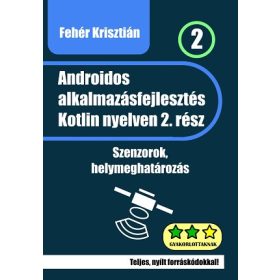 Androidos alkalmazásfejlesztés Kotlin nyelven 2
