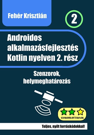 Androidos alkalmazásfejlesztés Kotlin nyelven 2
