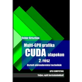 Multi-GPU grafika CUDA alapokon 2.rész
