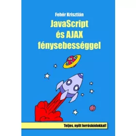 JavaScript és Ajax fénysebességgel