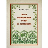 Hazai ornamentikánk eredete és nemzetisége