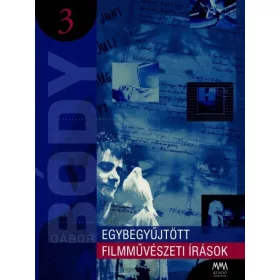 Egybegyűjtött filmművészeti írások 3.