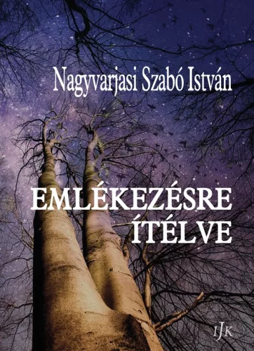 Emlékezésre ítélve