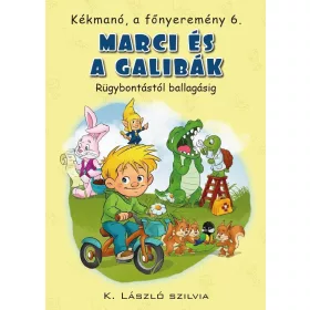 Kékmanó, a főnyeremény 6. - Marci és a galibák