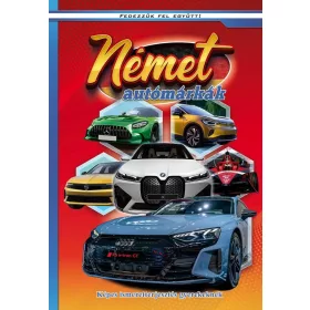 Német autómárkák - Képes ismeretterjesztés gyerekeknek - Fedezzük fel együtt!