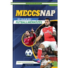 Meccsnap - Így zajlik egy futballmérkőzés