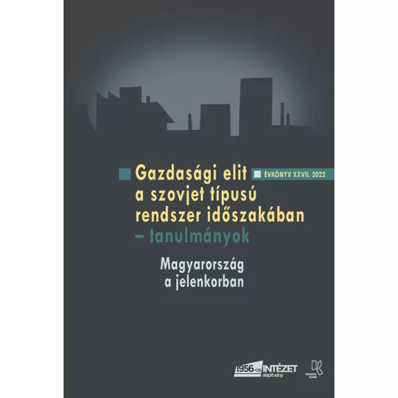 Gazdasági elit a szovjet típusú rendszer időszakában – tanulmányok Gazdasági elit a szovjet típusú rendszer időszakában – tanulmányok