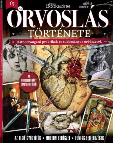 Trend Bookazine - Az orvoslás története
