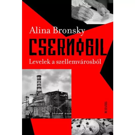 Csernobil - levelek a szellemvárosból Csernobil - levelek a szellemvárosból