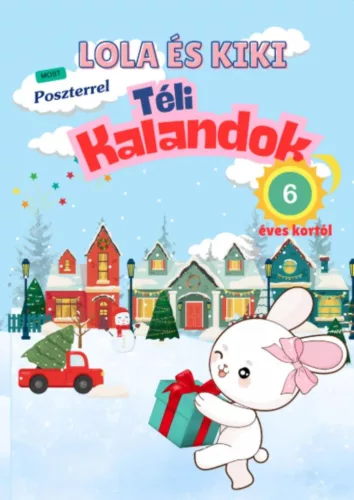 Kiki és Lola téli kalandok - 6 éves kortól