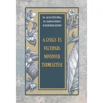 A gyógy- és vegyipari növények termesztése