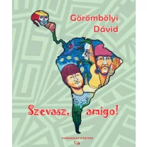Szevasz, amigo!