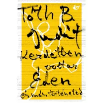 Kezdetben volt az éden - És más történetek
