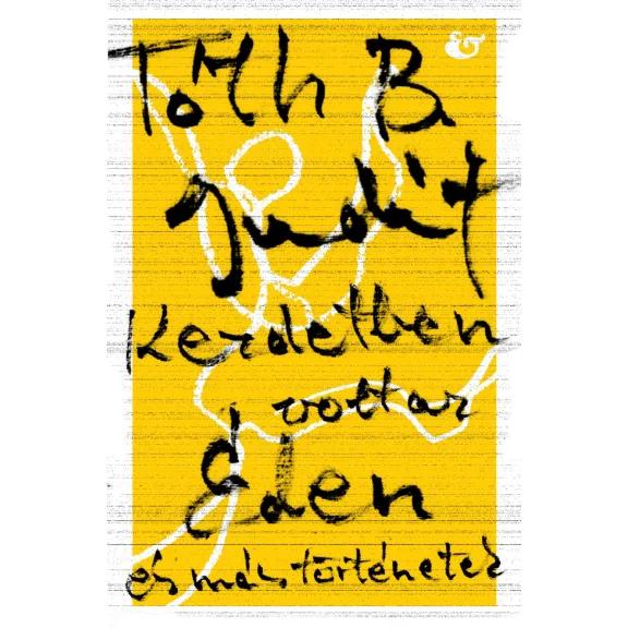 Kezdetben volt az éden - És más történetek Kezdetben volt az éden - És más történetek