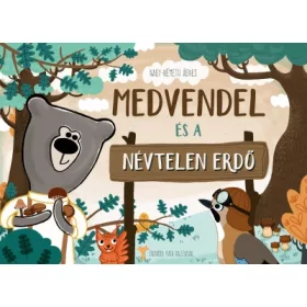 Medvendel és a Névtelen Erdő