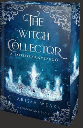 The Witch Collector – A Boszorkányszedő - Élfestett kiadás