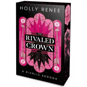 The Rivaled Crown - A rivális korona - Élfestett kiadás