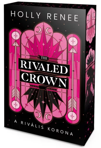 The Rivaled Crown - A rivális korona - Élfestett kiadás