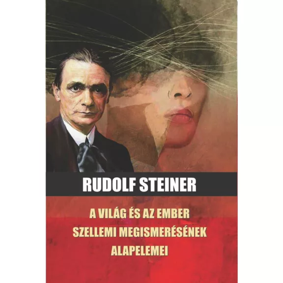 A világ és az ember szellemi megismerésének alapelemei A világ és az ember szellemi megismerésének alapelemei