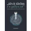 "tövit töröm s a gallya jut"