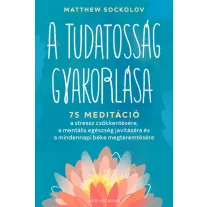 A tudatosság gyakorlása