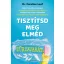 Tisztítsd meg elméd zűrzavarát