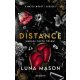 Distance - Maradj távol tőlem!