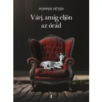 Várj, amíg eljön az órád
