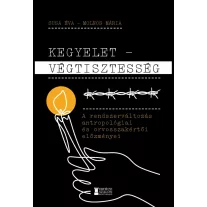   Kegyelet - Végtisztesség - A rendszerváltozás antropológiai és orvosszakértői el