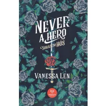 Never a Hero - Sohasem hős
