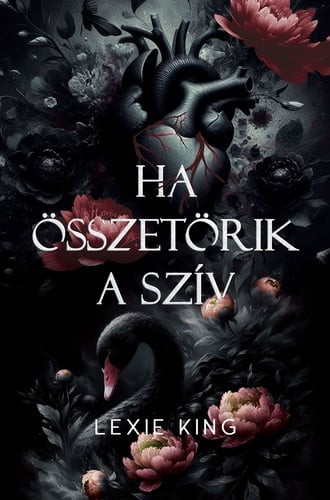 Ha összetörik a szív - Fekete szív 1. - Élfestett kiadás