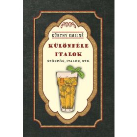 Különféle italok - Szörpök, italok, stb.