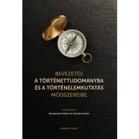 Bevezetés a történettudományba és a történelemkutatás módszereibe