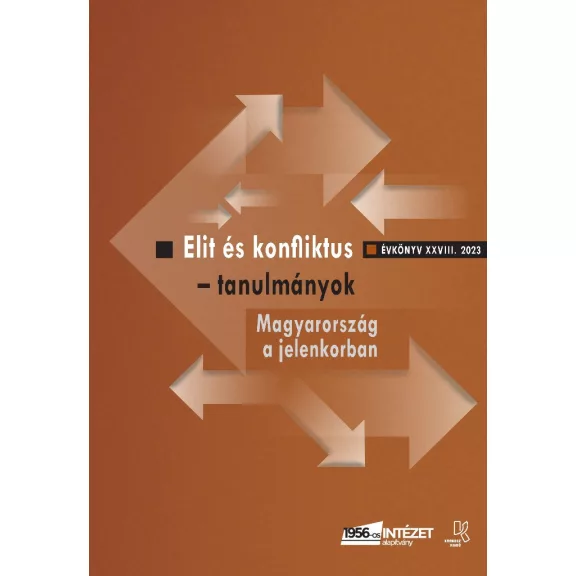 Elit és konfliktus - Tanulmányok, magyarország a jelenkorban Elit és konfliktus - Tanulmányok, magyarország a jelenkorban