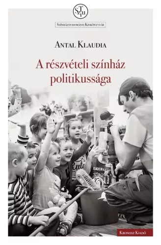 A részvételi színház politikussága