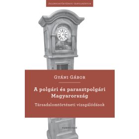 A polgári és parasztpolgári Magyarország