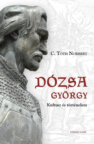 Dózsa György - Kultusz és történelem