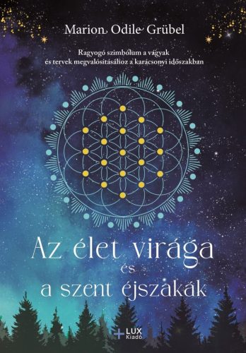 Az élet virága és a szent éjszakák