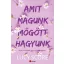 Amit magunk mögött hagyunk