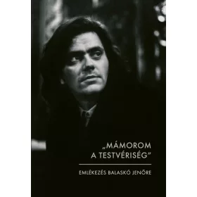 „Mámorom a testvériség"