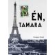 Én, Tamara