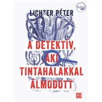 A detektív, aki tintahalakkal álmodott