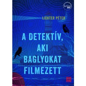 A detektív, aki baglyokat filmezett