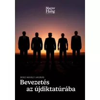 Bevezetés az újdiktatúrába